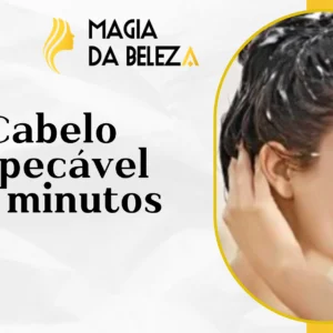 Cabelo impecável em minutos