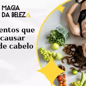 10 alimentos que podem causar queda de cabelo