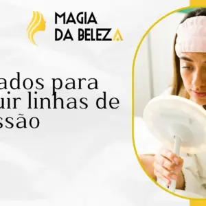 7 cuidados para diminuir linhas de expressão