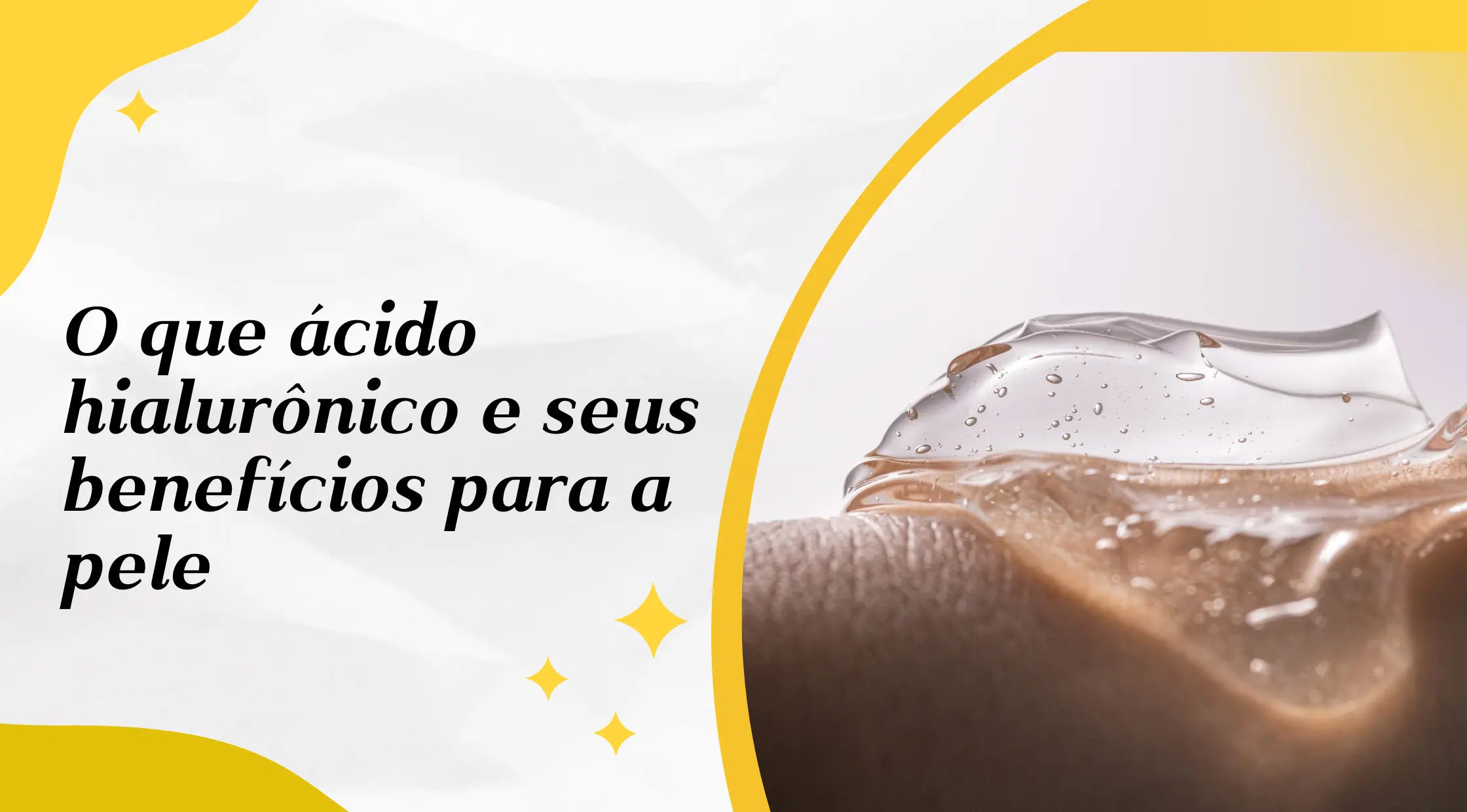 O que ácido hialurônico e seus benefícios para a pele