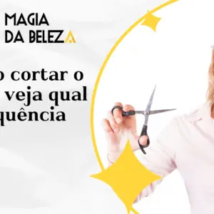 Quando cortar o cabelo: veja qual é a frequência ideal