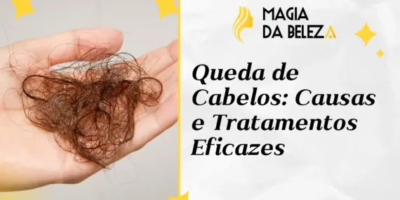 Queda de Cabelos: Causas e Tratamentos Eficazes