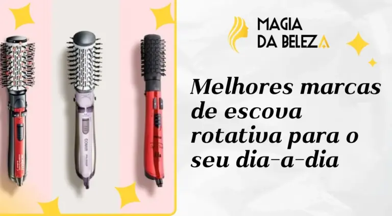 Melhores marcas de escova rotativa para o seu dia-a-dia