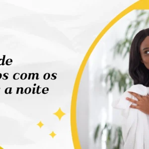 Rotina de cuidados com os cabelos a noite