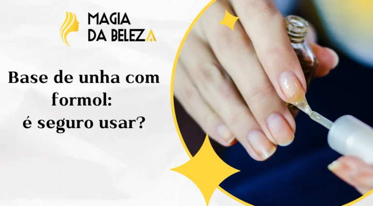 Base de unha com formol: é seguro usar?