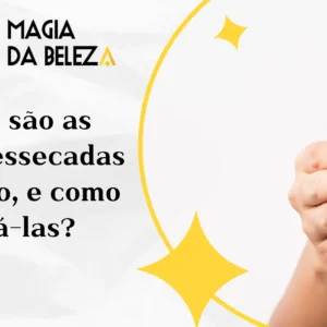 Quais são as zonas ressecadas do corpo, e como tratá-las?