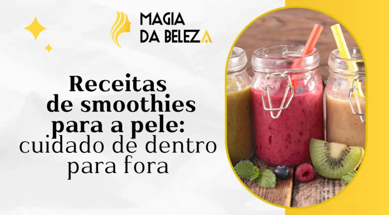 Receitas de smoothies para a pele: cuidado de dentro para fora