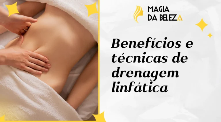 Benefícios e técnicas de drenagem linfática