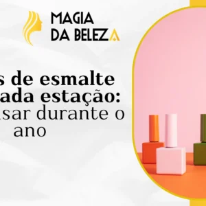 Cores de esmalte para cada estação: o que usar durante o ano