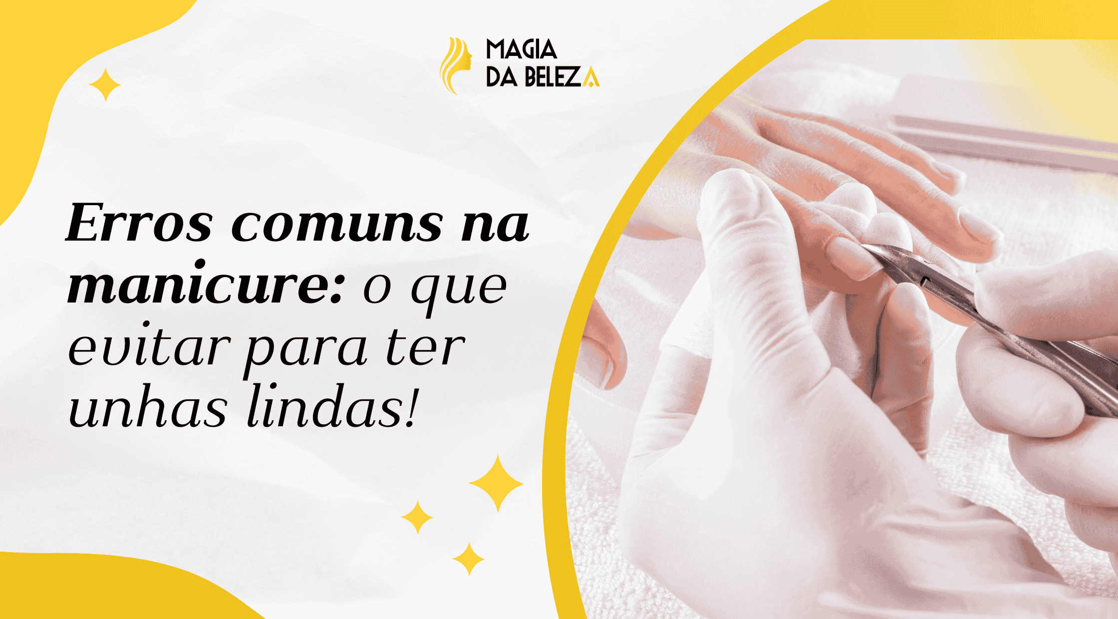 Erros comuns na manicure