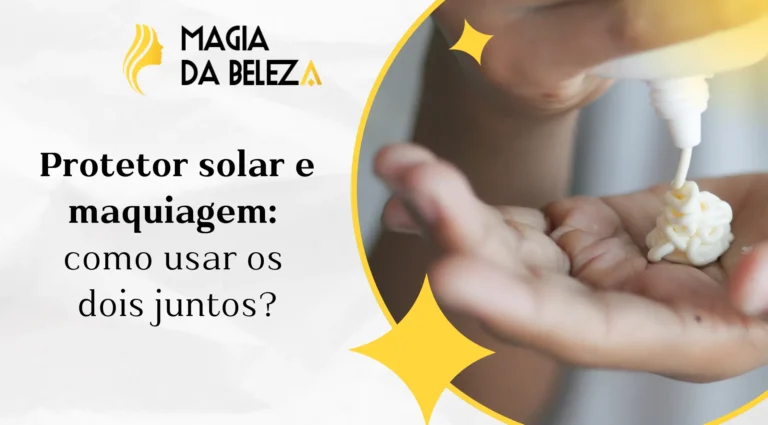 Protetor solar e maquiagem: como usar os dois juntos?