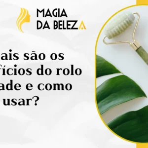 Quais são os benefícios do rolo de jade e como usar?