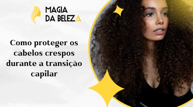 Como proteger os cabelos crespos durante a transição capilar