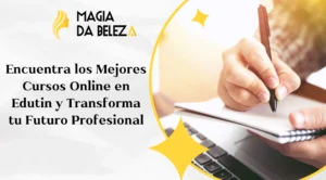 Encuentra los Mejores Cursos Online en Edutin y Transforma tu Futuro Profesional