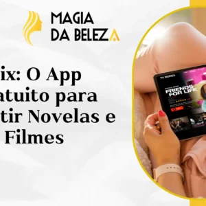 Vix: O App Gratuito para Assistir Novelas e Filmes