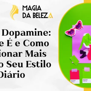 Moda Dopamine: O Que É e Como Adicionar Mais Cor ao Seu Estilo Diário