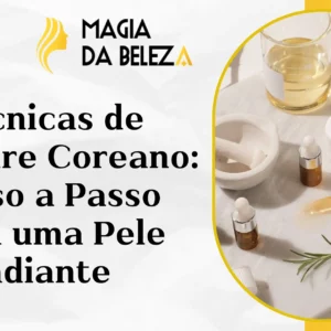 Técnicas de Skincare Coreano: Passo a Passo Para uma Pele Radiante
