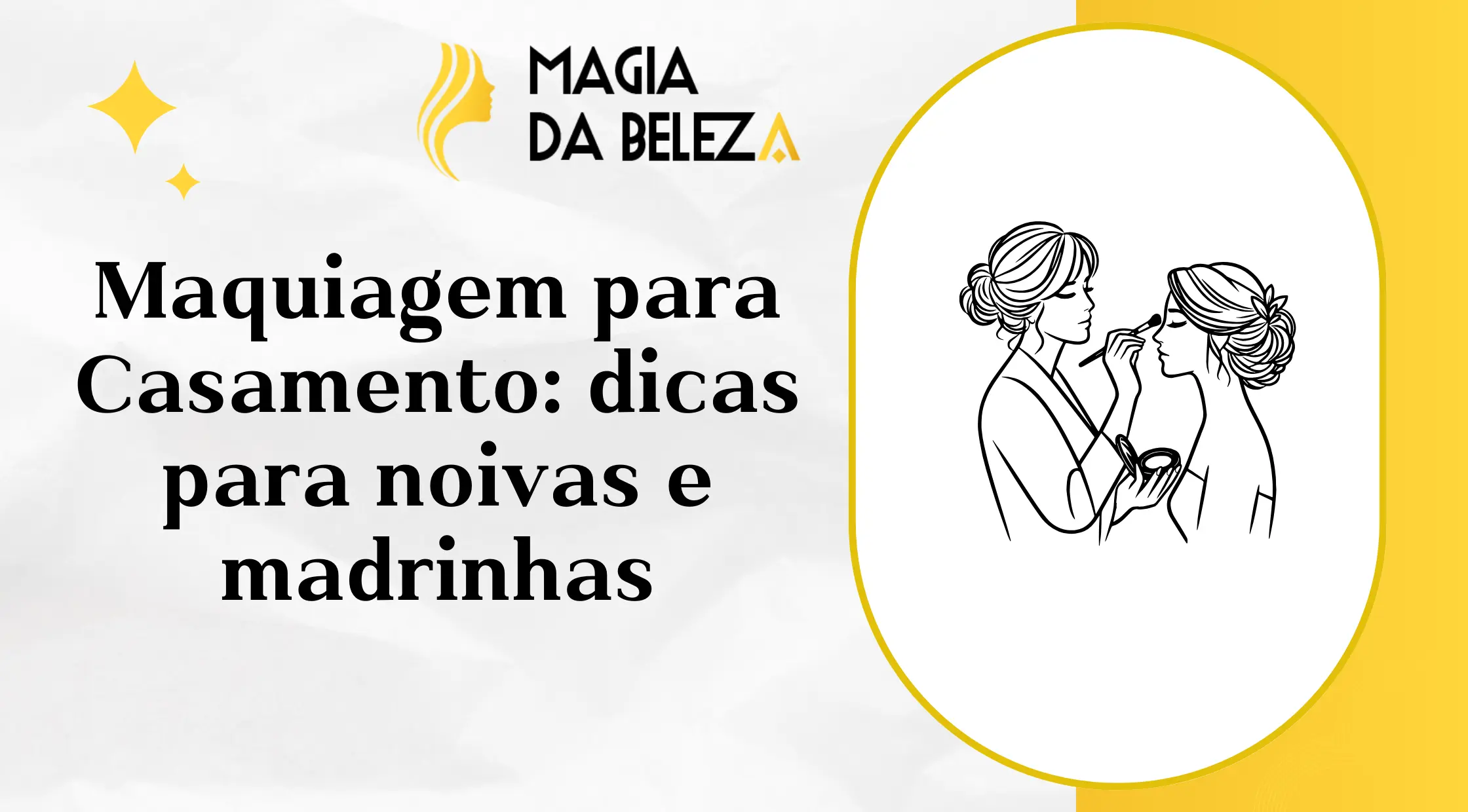 Maquiagem para Casamento: Dicas para Noivas e Madrinhas